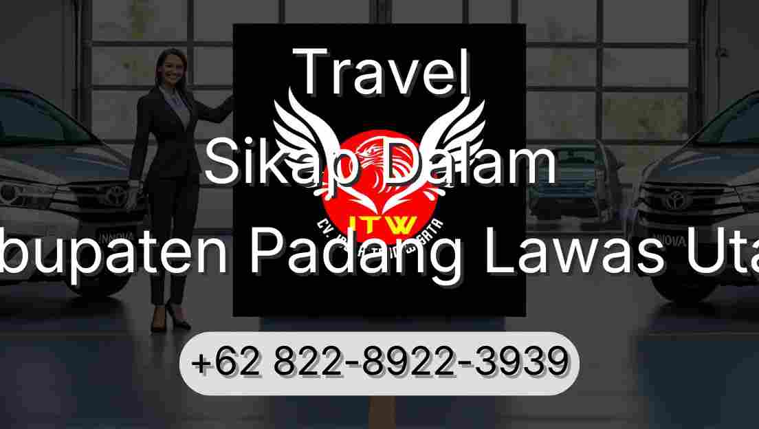Travel Sikap Dalam Kabupaten Padang Lawas Utara