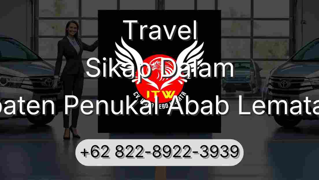 Travel Sikap Dalam Kabupaten Penukal Abab Lematang Ilir