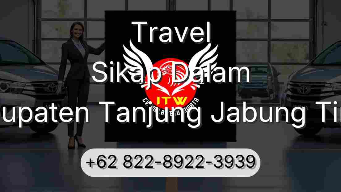 Travel Sikap Dalam Kabupaten Tanjung Jabung Timur