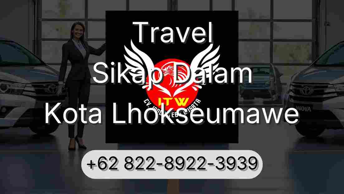 Travel Sikap Dalam Kota Lhokseumawe