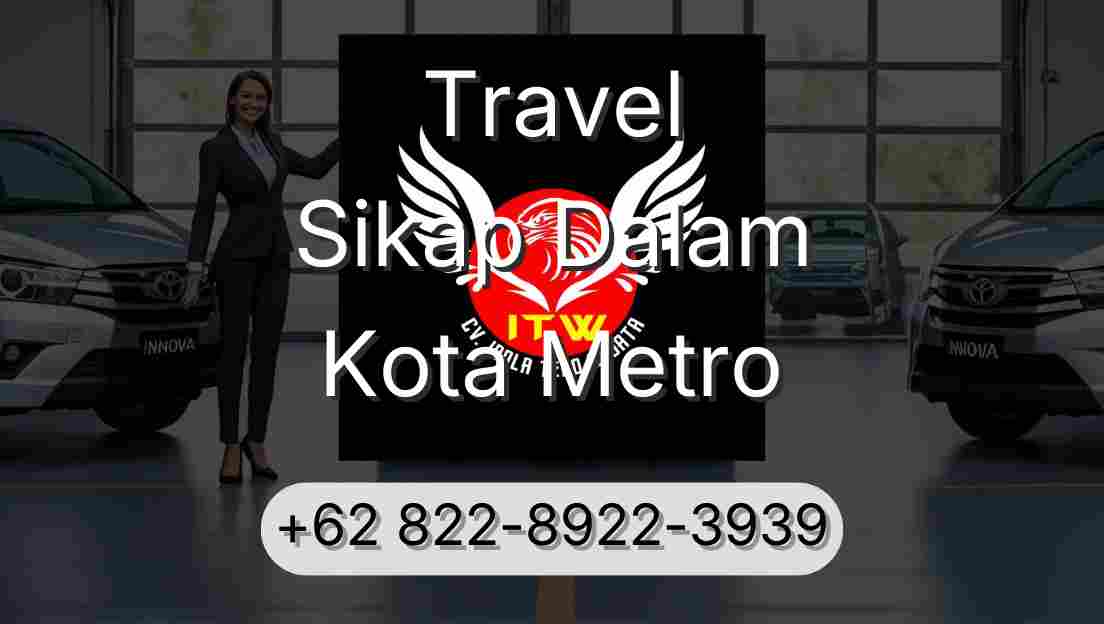 Travel Sikap Dalam Kota Metro