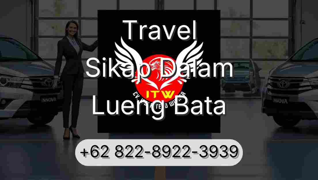 Travel Sikap Dalam Lueng Bata