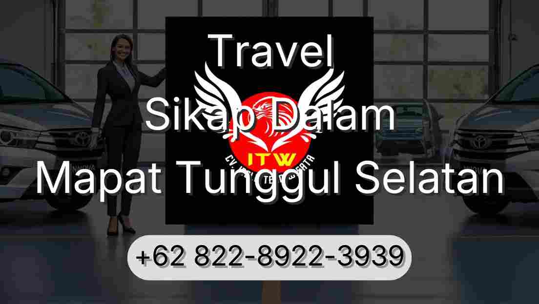 Travel Sikap Dalam Mapat Tunggul Selatan