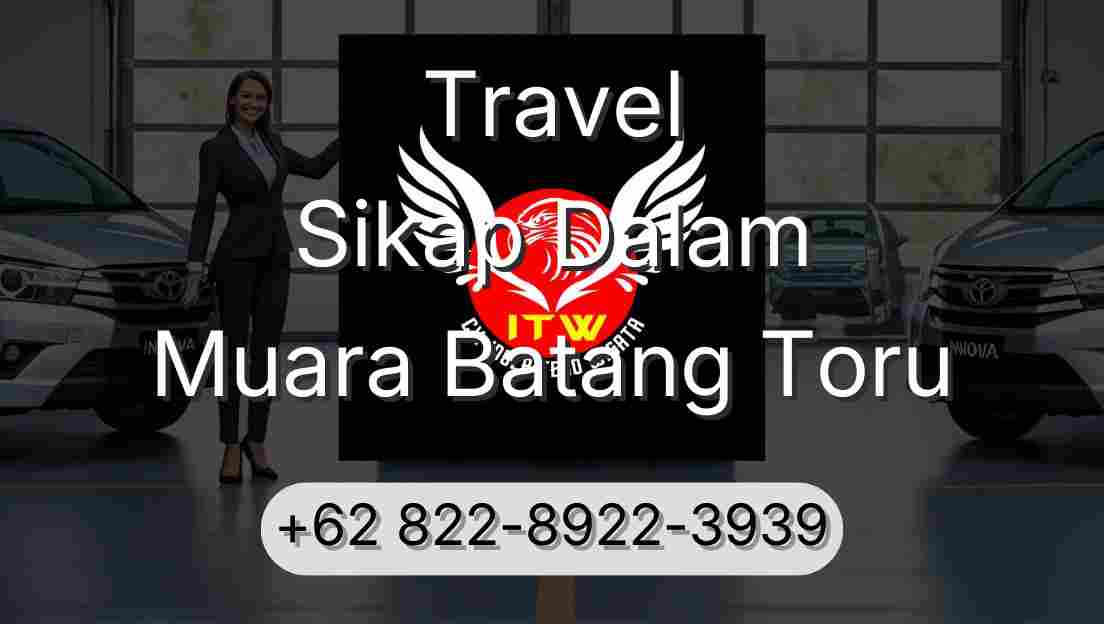 Travel Sikap Dalam Muara Batang Toru