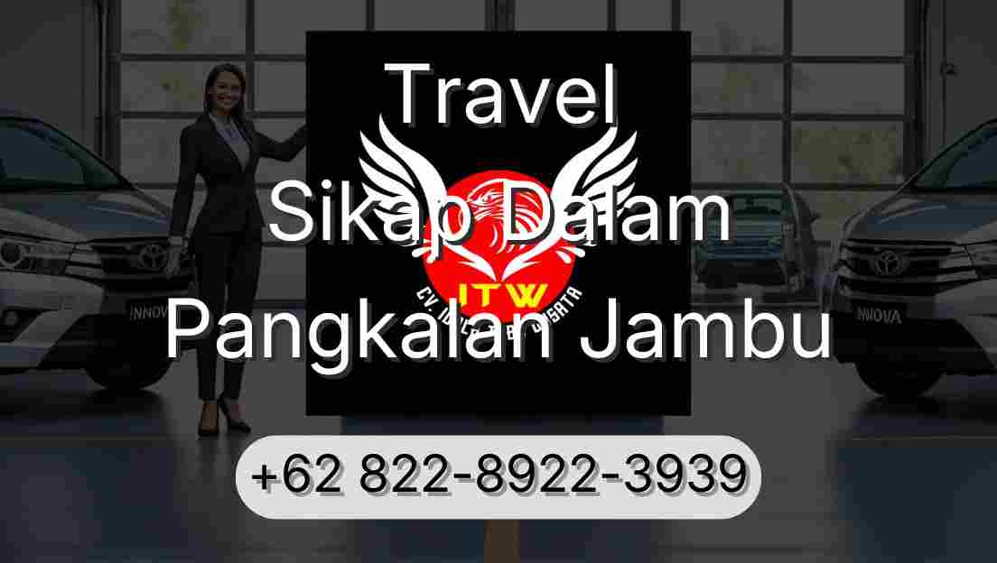 Travel Sikap Dalam Pangkalan Jambu