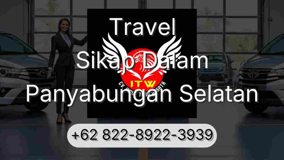 Travel Sikap Dalam Panyabungan Selatan