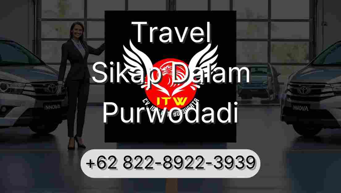 Travel Sikap Dalam Purwodadi
