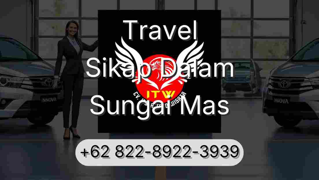 Travel Sikap Dalam Sungai Mas