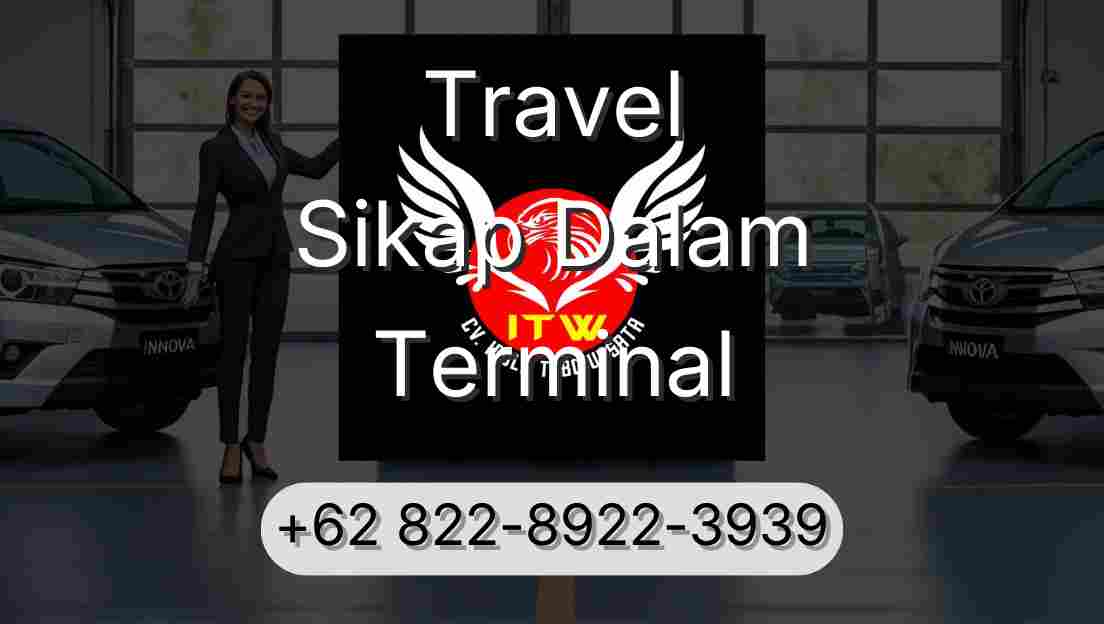 Travel Sikap Dalam Terminal