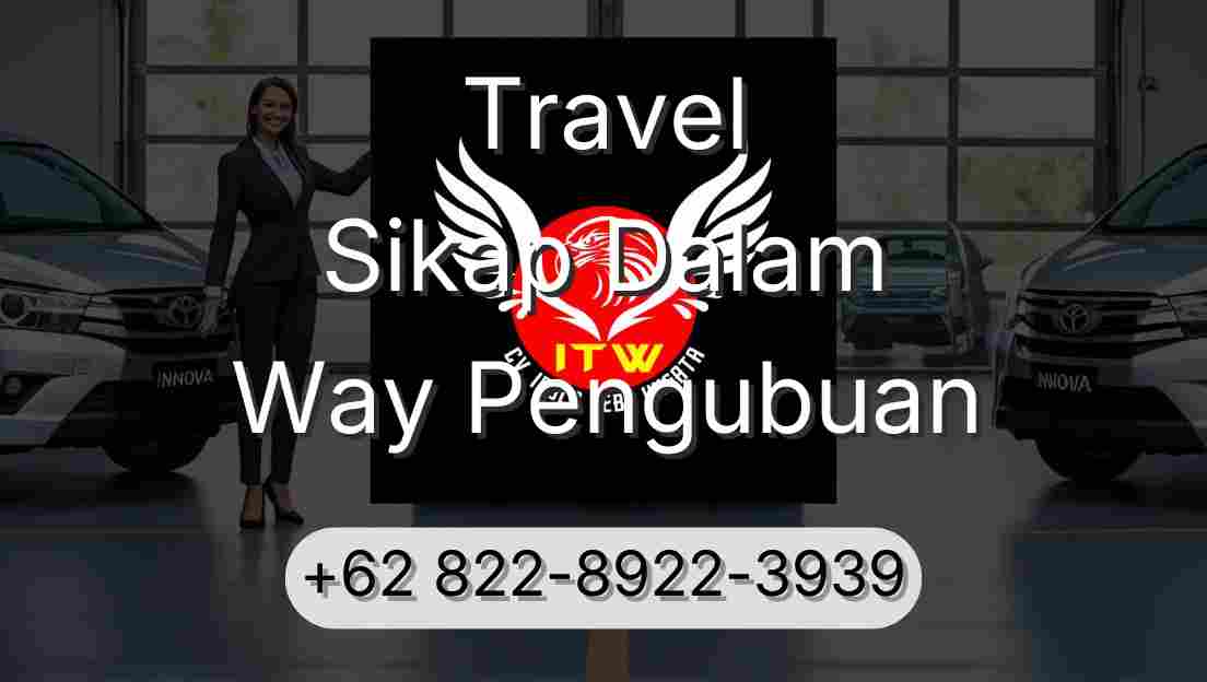 Travel Sikap Dalam Way Pengubuan