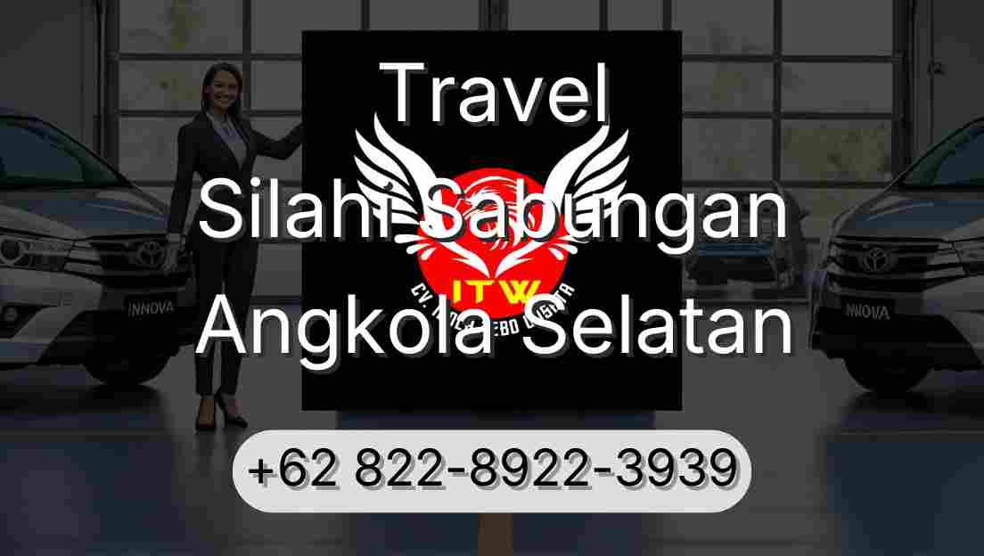 Travel Silahi Sabungan Angkola Selatan
