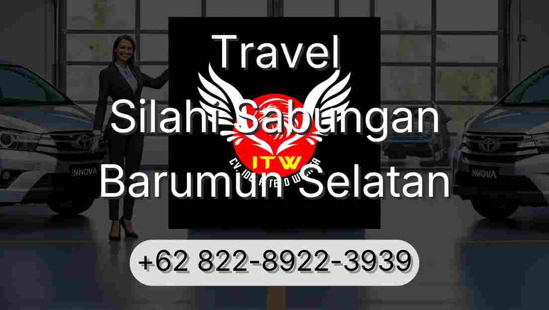 Travel Silahi Sabungan Barumun Selatan