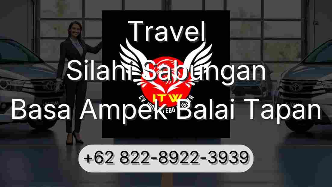 Travel Silahi Sabungan Basa Ampek Balai Tapan