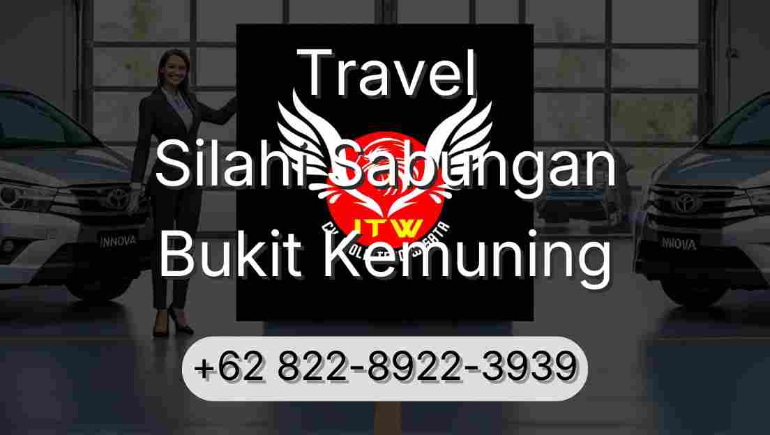 Travel Silahi Sabungan Bukit Kemuning