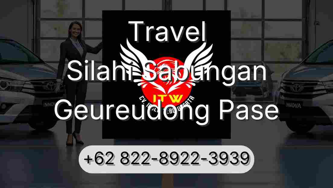 Travel Silahi Sabungan Geureudong Pase