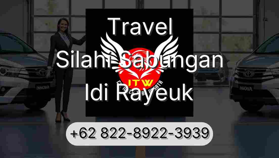 Travel Silahi Sabungan Idi Rayeuk