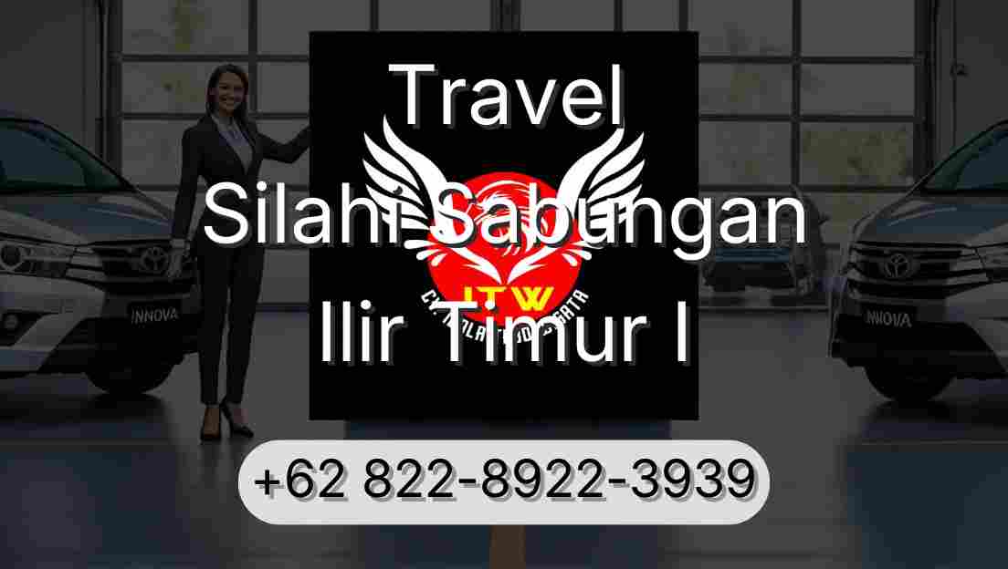 Travel Silahi Sabungan Ilir Timur I