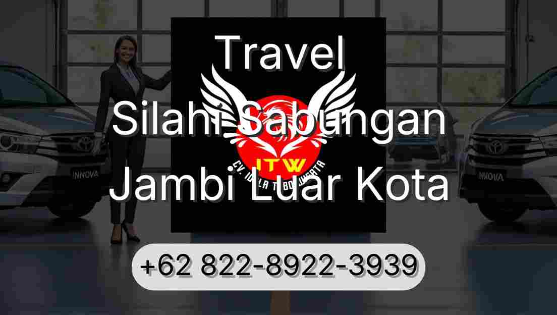 Travel Silahi Sabungan Jambi Luar Kota