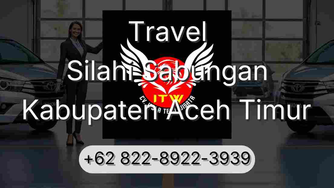 Travel Silahi Sabungan Kabupaten Aceh Timur
