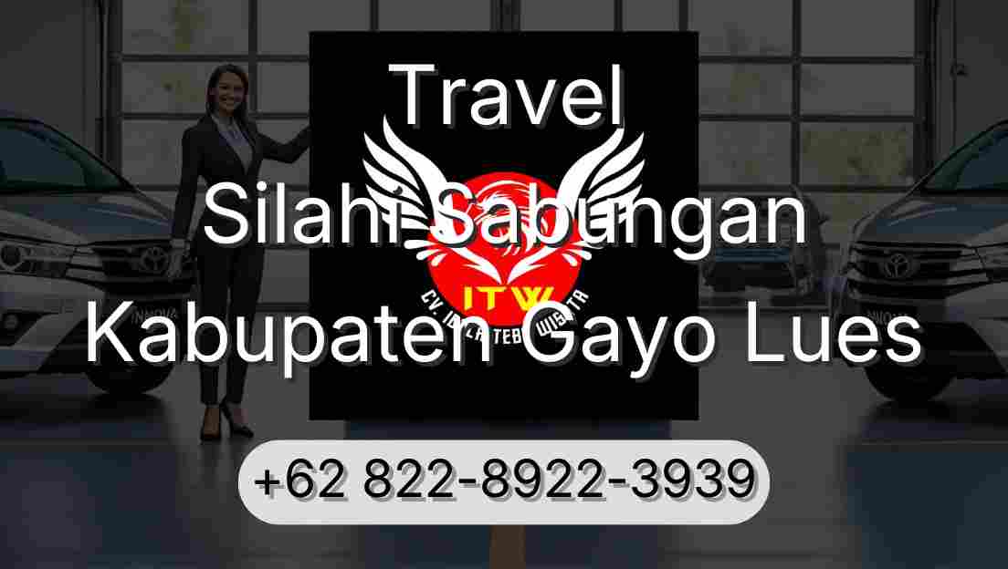 Travel Silahi Sabungan Kabupaten Gayo Lues