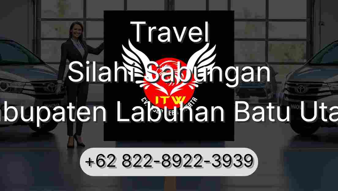 Travel Silahi Sabungan Kabupaten Labuhan Batu Utara