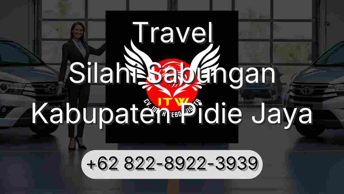 Travel Silahi Sabungan Kabupaten Pidie Jaya