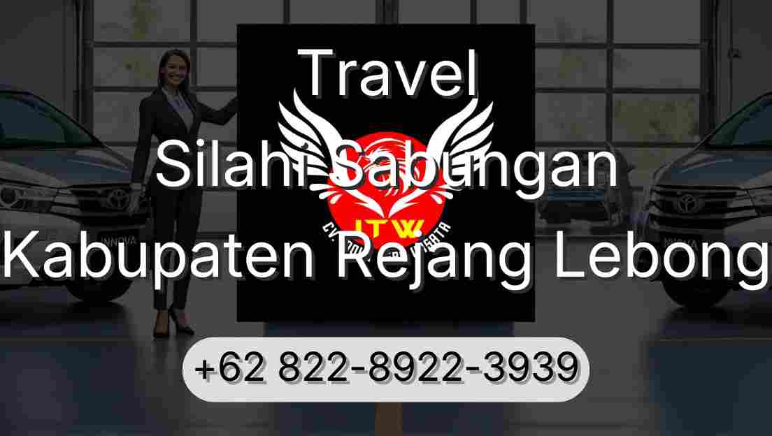 Travel Silahi Sabungan Kabupaten Rejang Lebong