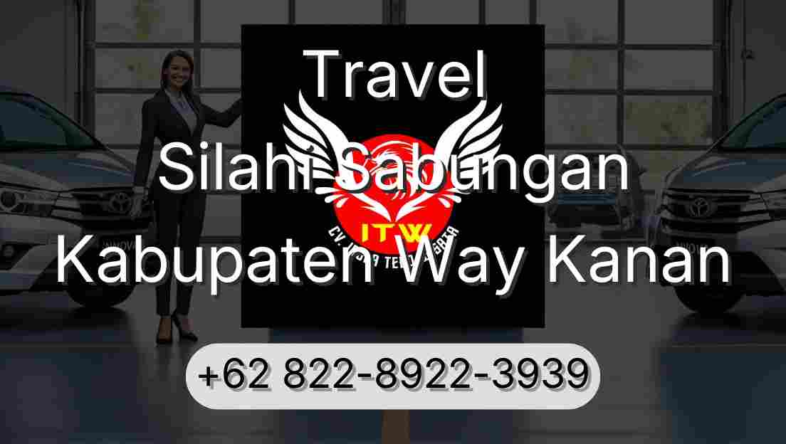 Travel Silahi Sabungan Kabupaten Way Kanan