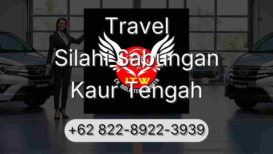 Travel Silahi Sabungan Kaur Tengah