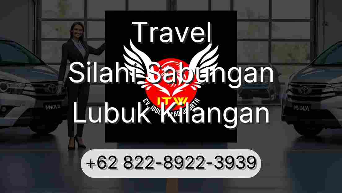Travel Silahi Sabungan Lubuk Kilangan