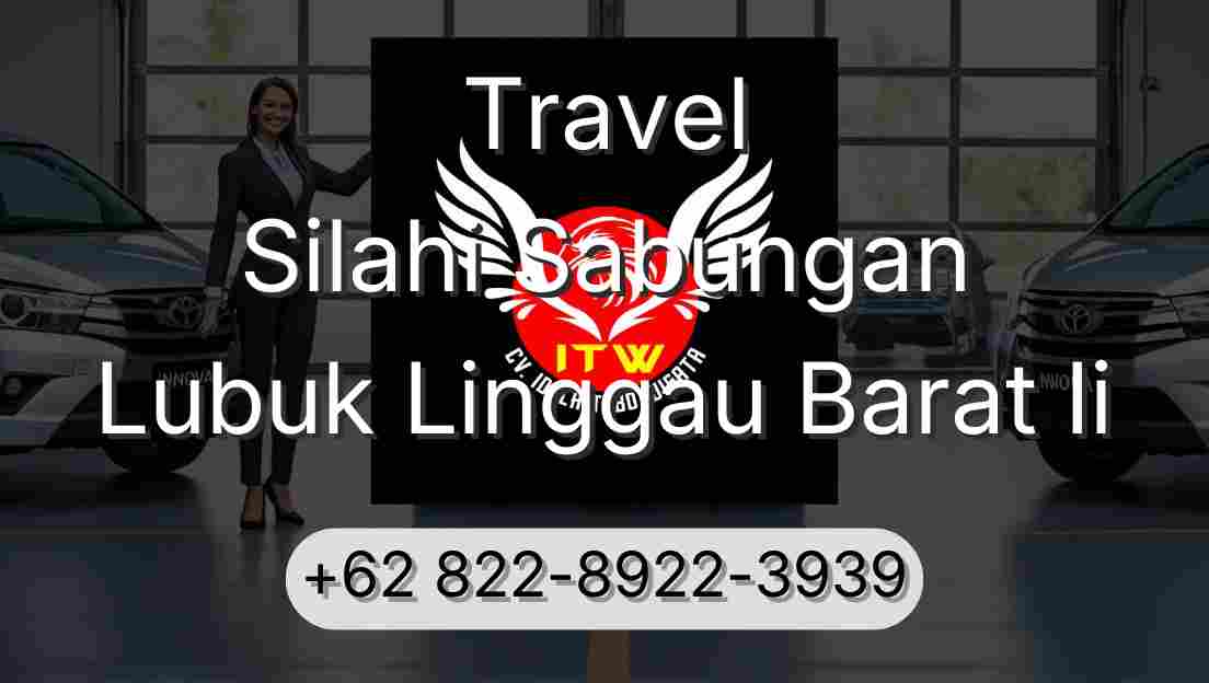Travel Silahi Sabungan Lubuk Linggau Barat Ii
