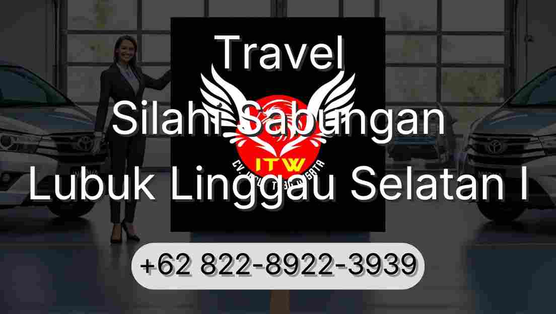 Travel Silahi Sabungan Lubuk Linggau Selatan I
