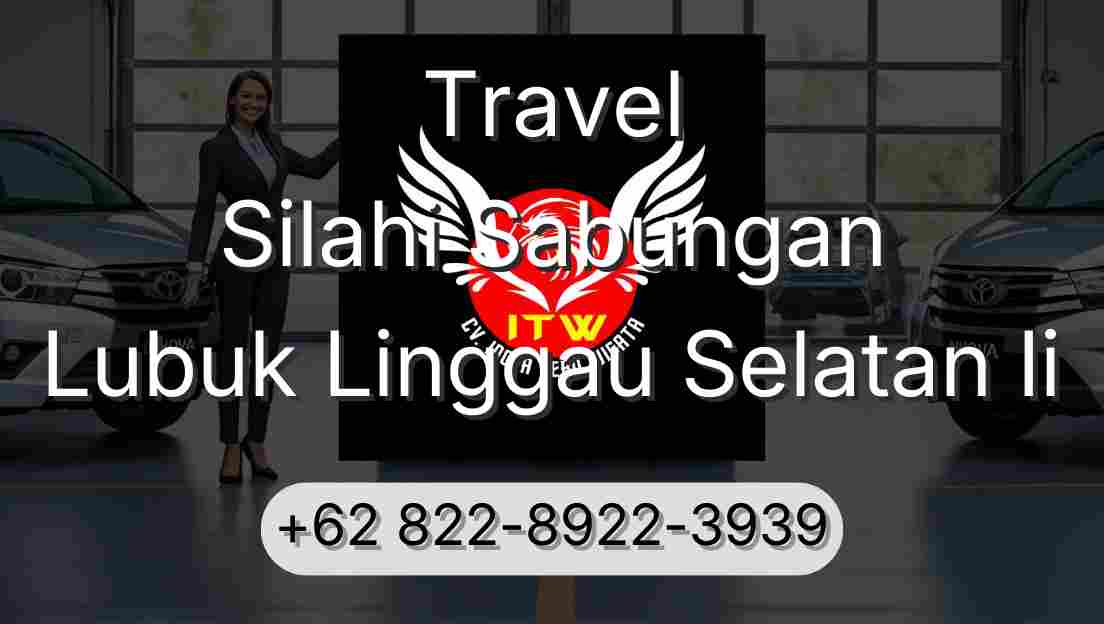 Travel Silahi Sabungan Lubuk Linggau Selatan Ii