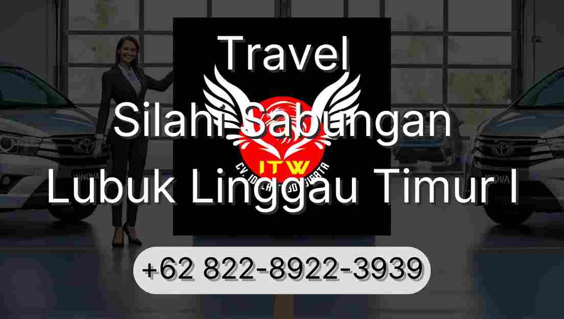 Travel Silahi Sabungan Lubuk Linggau Timur I