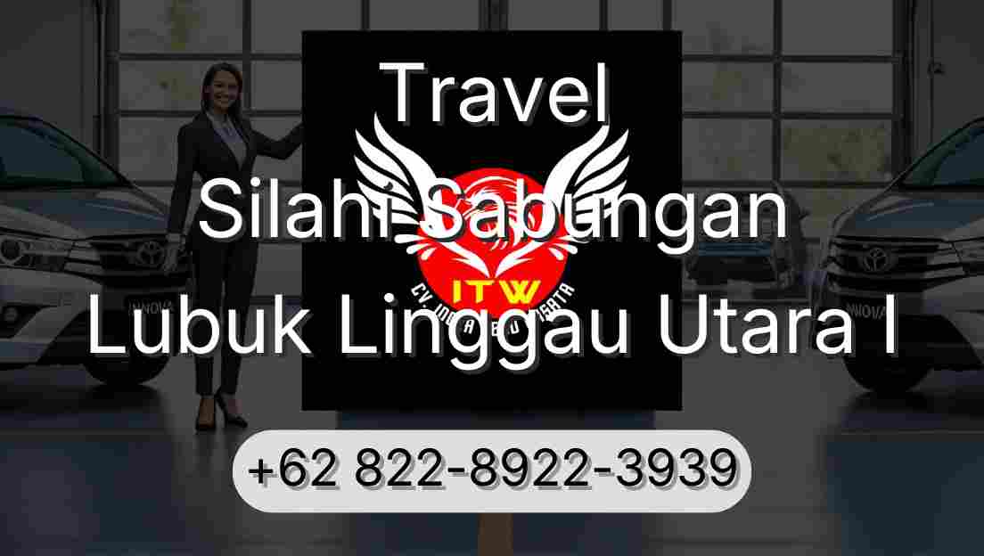 Travel Silahi Sabungan Lubuk Linggau Utara I