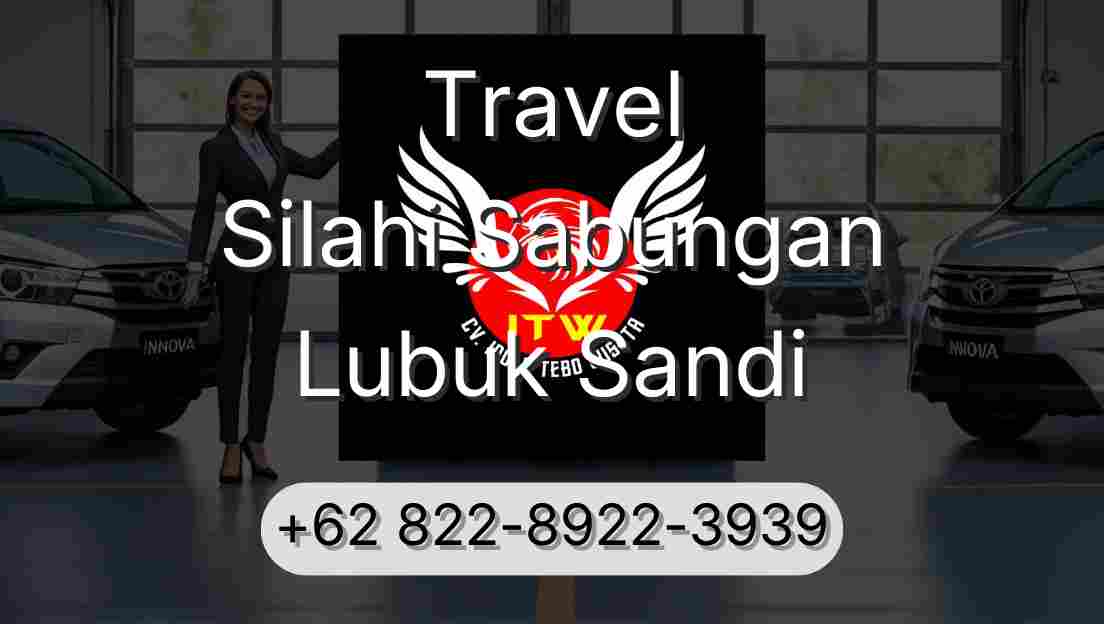 Travel Silahi Sabungan Lubuk Sandi