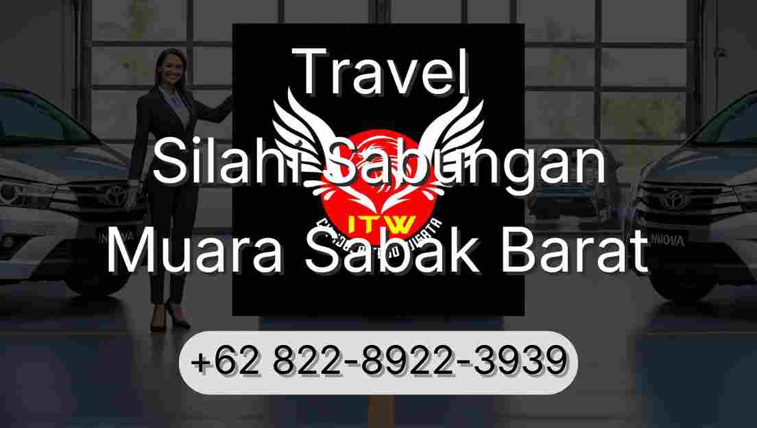 Travel Silahi Sabungan Muara Sabak Barat
