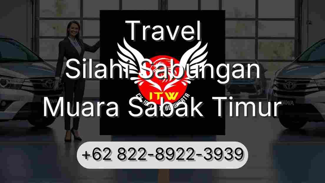 Travel Silahi Sabungan Muara Sabak Timur