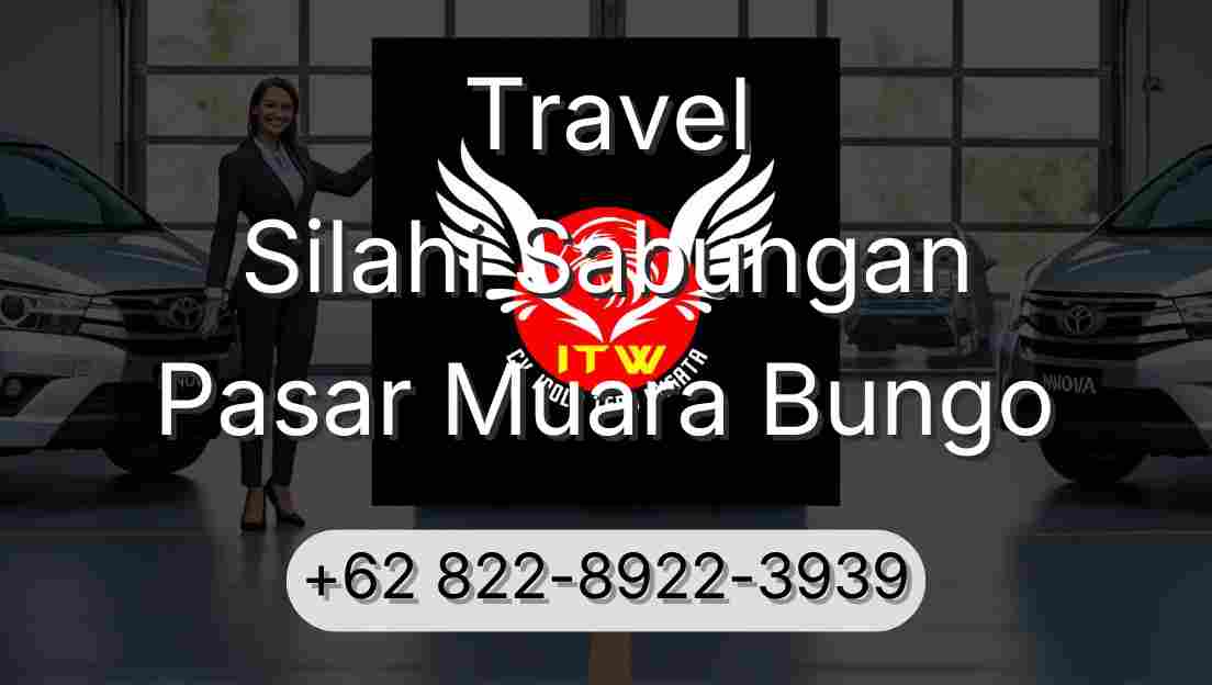 Travel Silahi Sabungan Pasar Muara Bungo