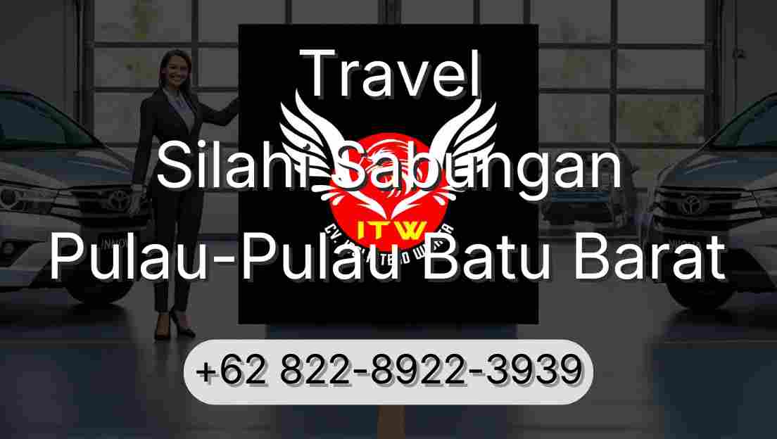 Travel Silahi Sabungan Pulau-Pulau Batu Barat