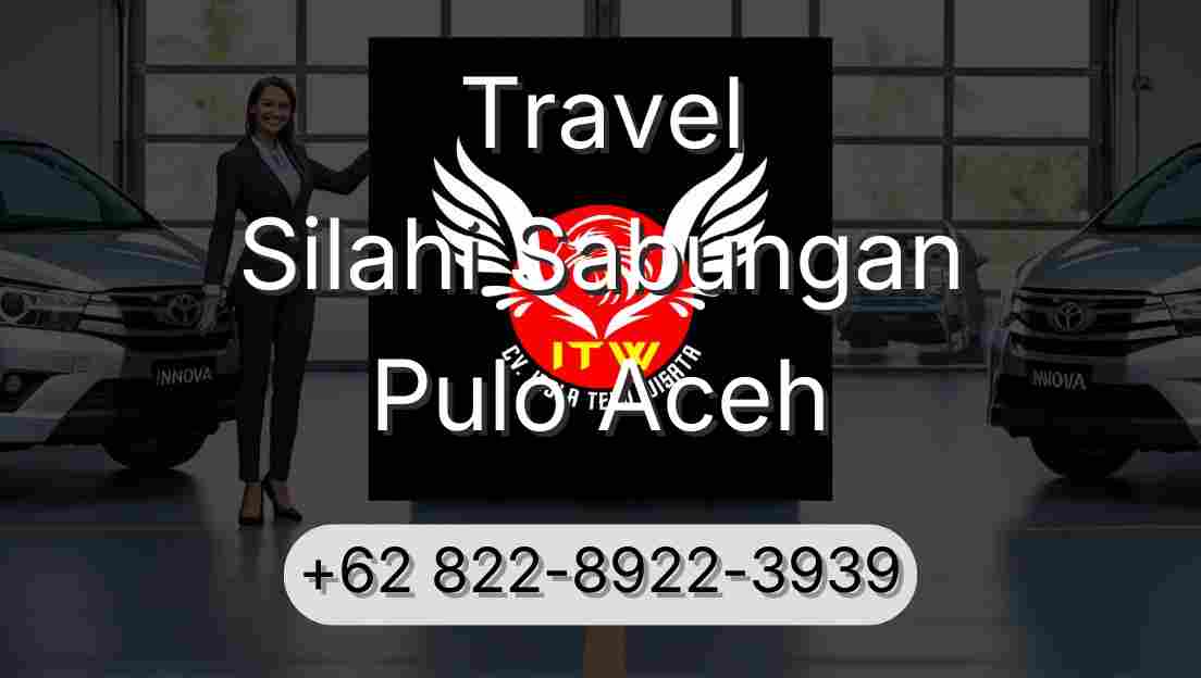 Travel Silahi Sabungan Pulo Aceh