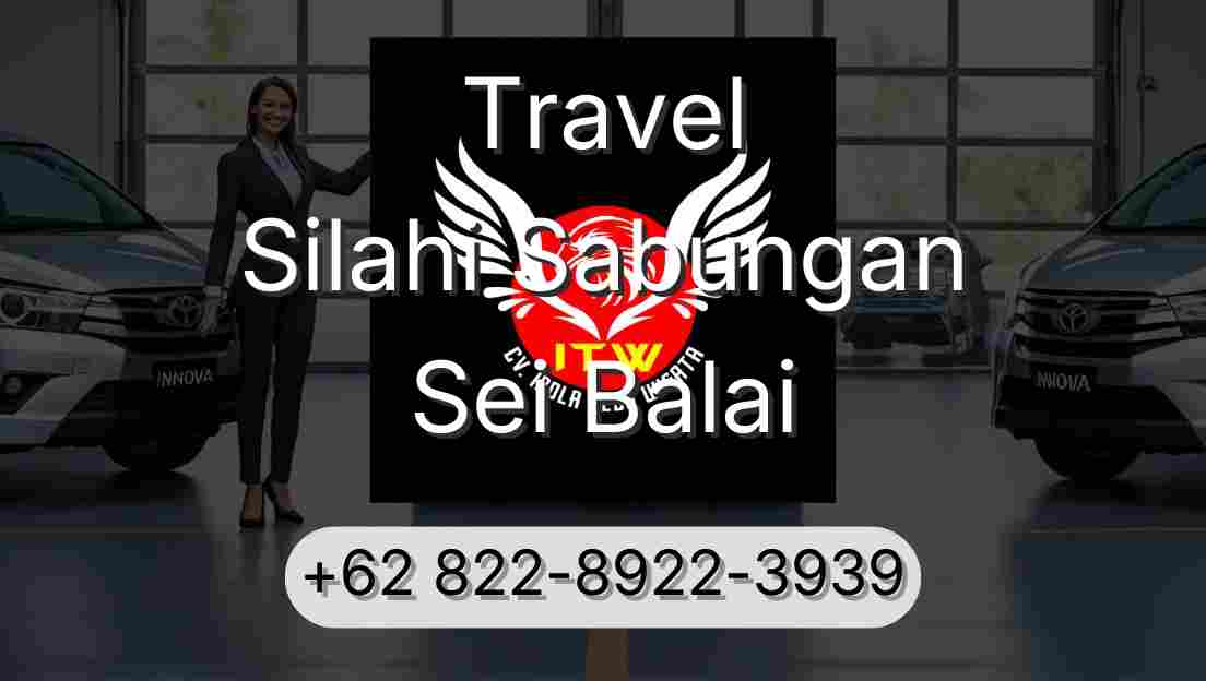 Travel Silahi Sabungan Sei Balai