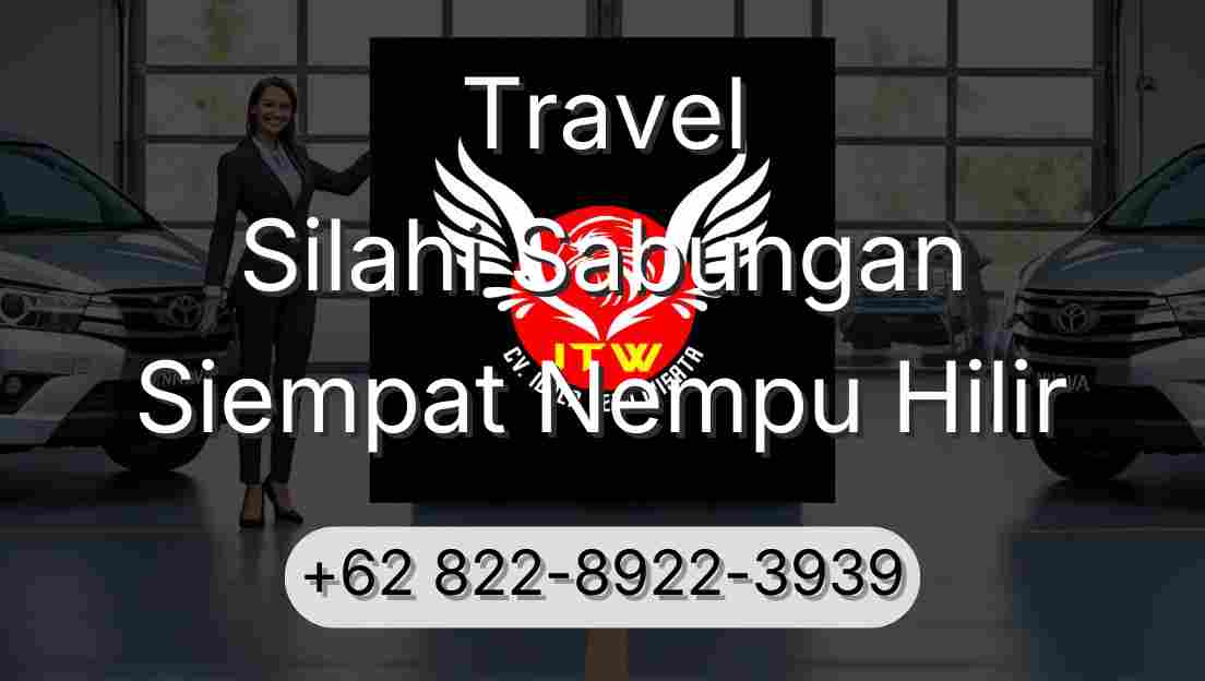 Travel Silahi Sabungan Siempat Nempu Hilir