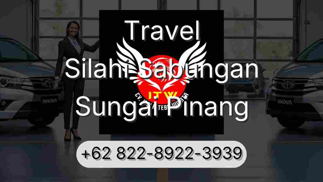 Travel Silahi Sabungan Sungai Pinang