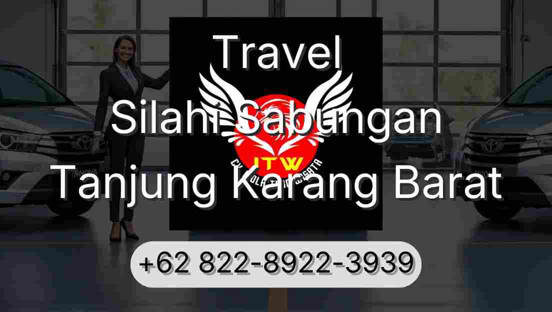 Travel Silahi Sabungan Tanjung Karang Barat