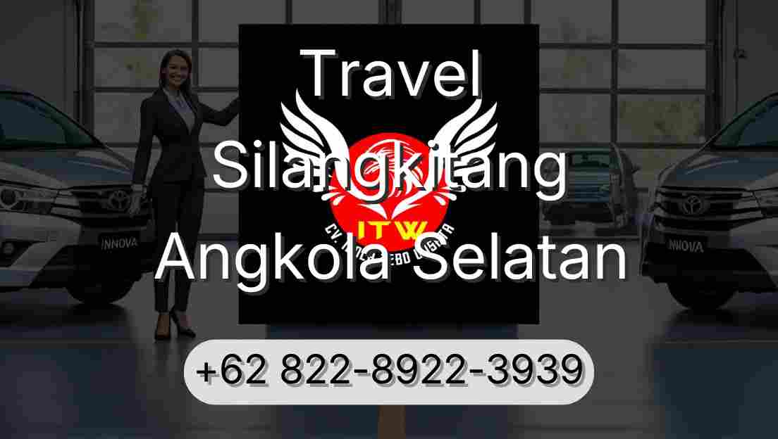 Travel Silangkitang Angkola Selatan