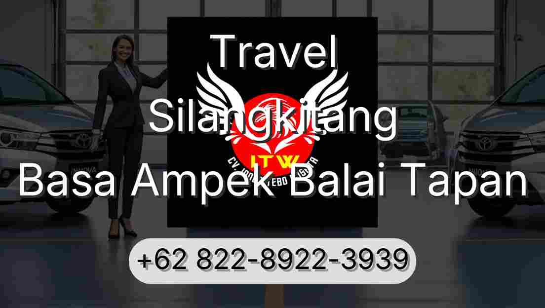 Travel Silangkitang Basa Ampek Balai Tapan