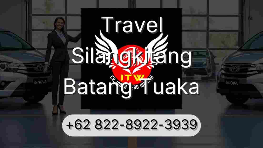 Travel Silangkitang Batang Tuaka
