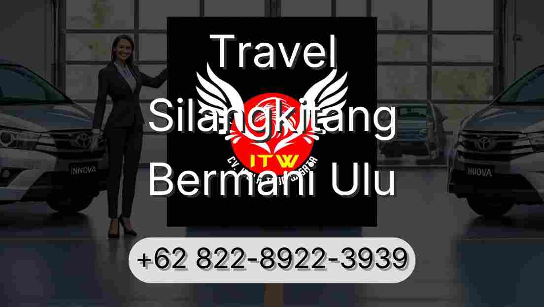 Travel Silangkitang Bermani Ulu