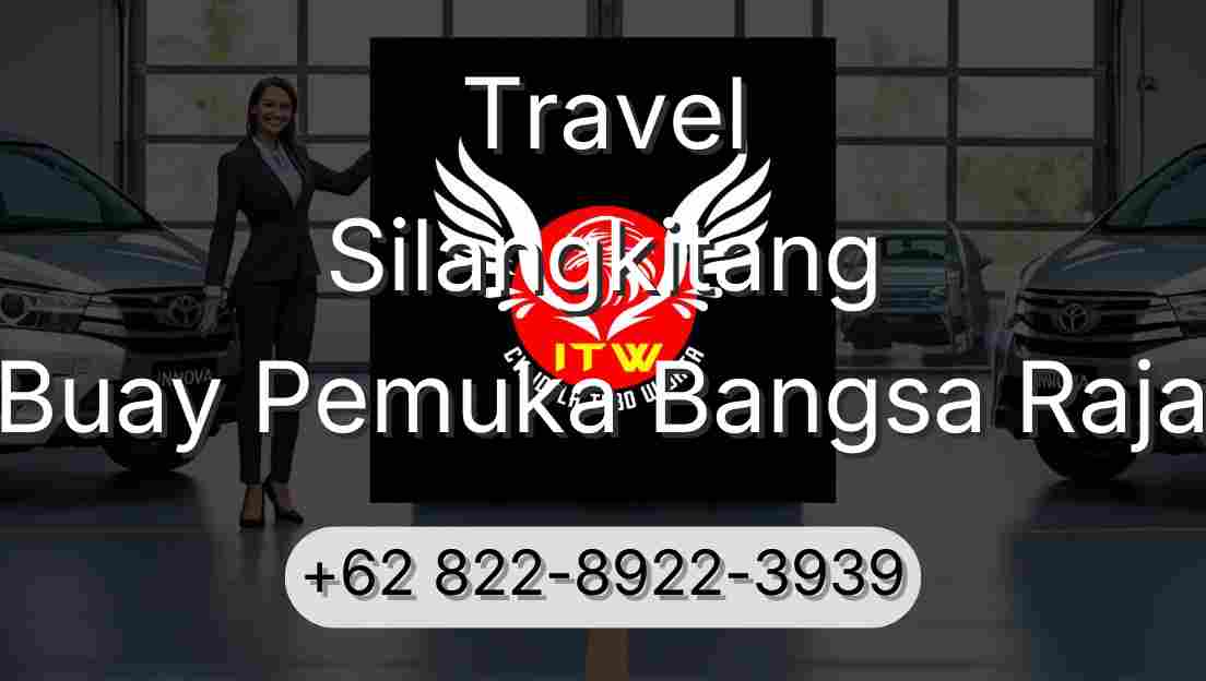 Travel Silangkitang Buay Pemuka Bangsa Raja